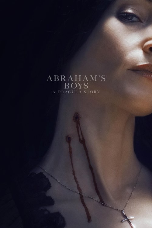 Abraham’s Boys: A Dracula Story (2025)