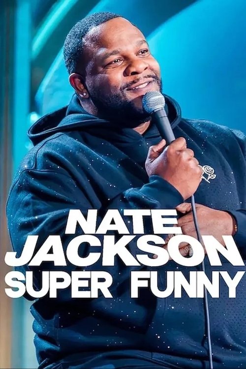 Nate Jackson: Super Funny (2025)